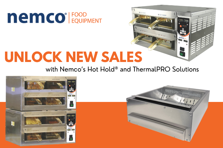 Unlock New Sales with Nemco’s Hot Hold® and ThermalPRO Solutions